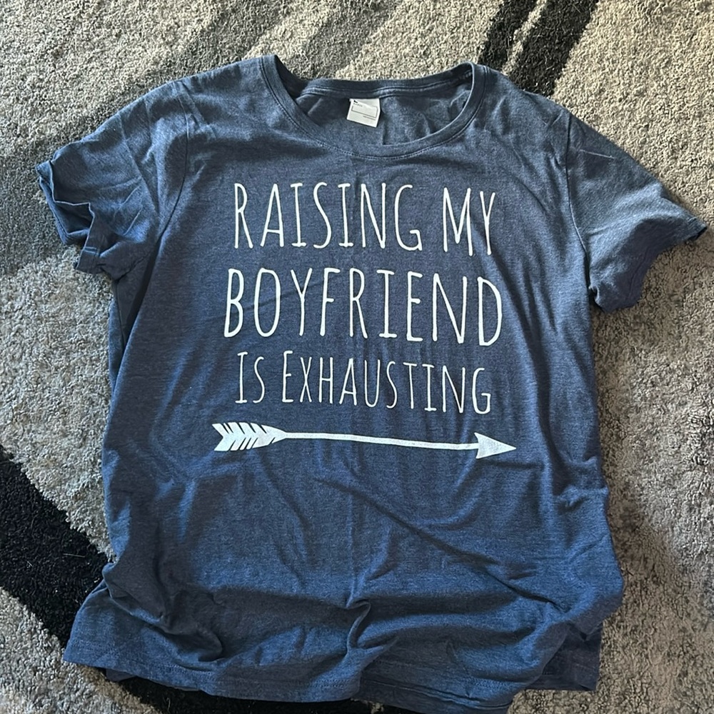 Raising My Boyfriend is Exhausting TShirt